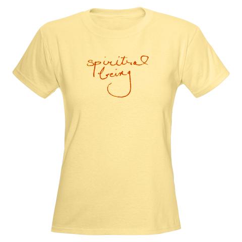 Lady's Spiritual Being T-Shirt
